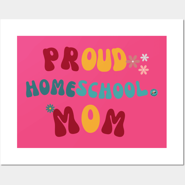 Proud Homeschool Mom Wall Art by hello@3dlearningexperts.com